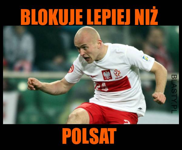 [Obrazek: blokuje-lepiej-niz-polsat_2016-06-18_13-41-59.jpg]