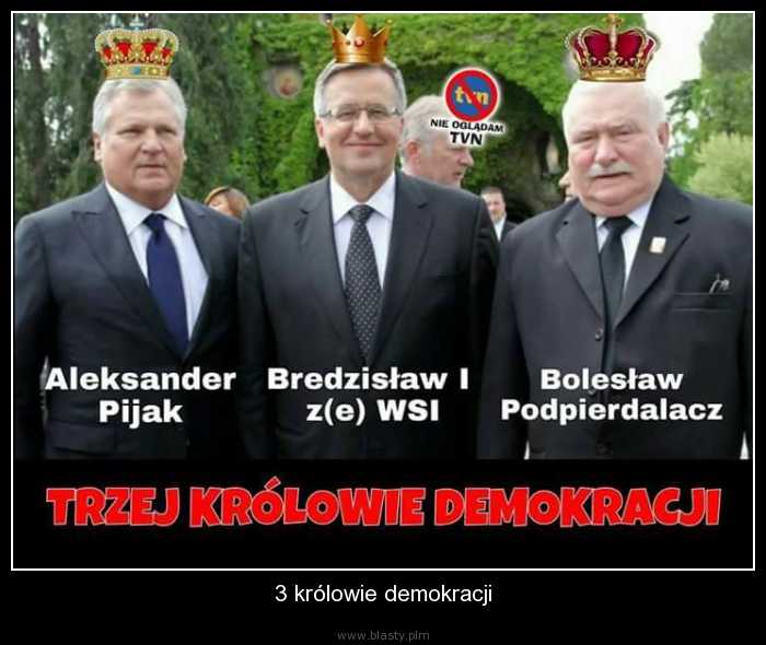 3 królowie demokracji