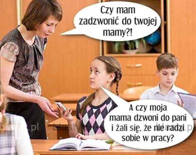 Czy mam zadzwonić do Twojej mamy