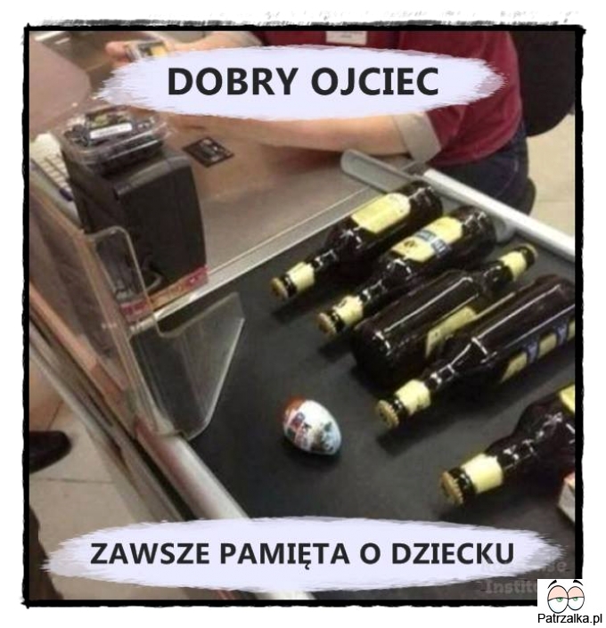 Dobry ojciec zawsze pamięta o dziecku