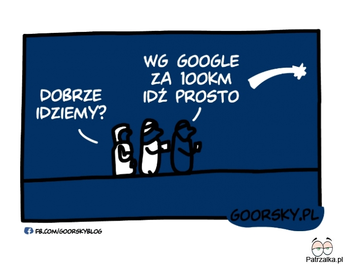 Dobrze idziemy ? Wg google za 100km idź prosto