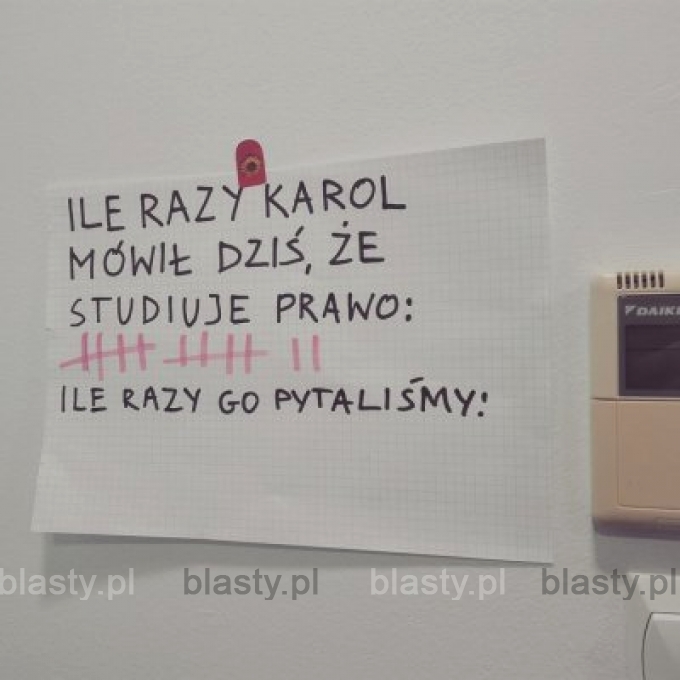 Ile razy Karol mówił dziś, że studiuje prawo