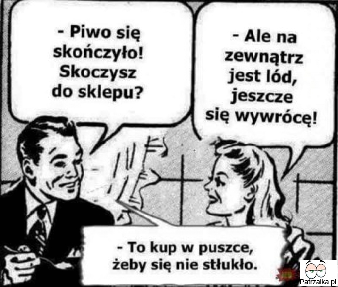 Kup w puszcze żeby się nie stłukło