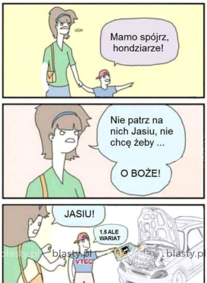 Mamo spójrz hondziarze