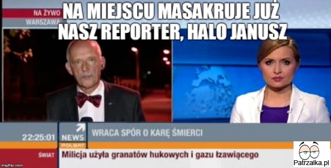 Na miejscu masakruje już nasz reporter, halo Janusz