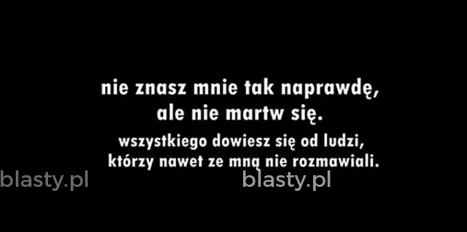 Nie znasz mnie tak naprawdę