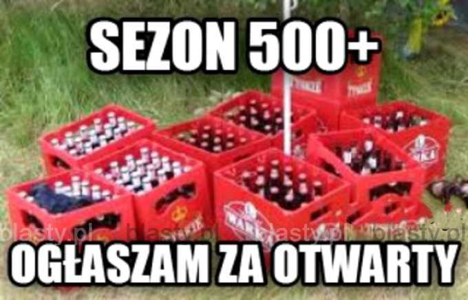 Sezon 500 plus uważamy za otwarty