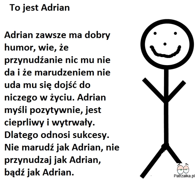To jest Adrian