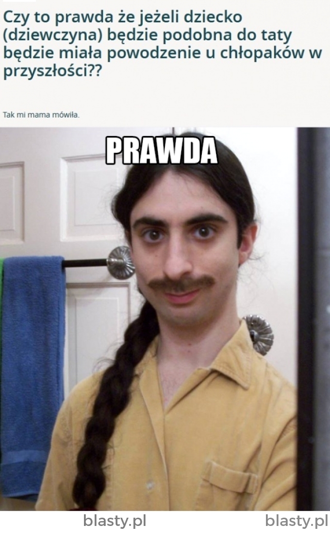 To może być prawda