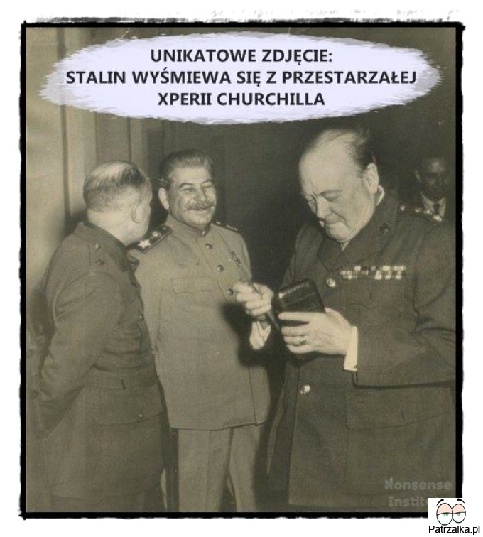Unikatowe zdjęcie, Stalin wyśmiewa się z przestarzałej xperii Churchilla