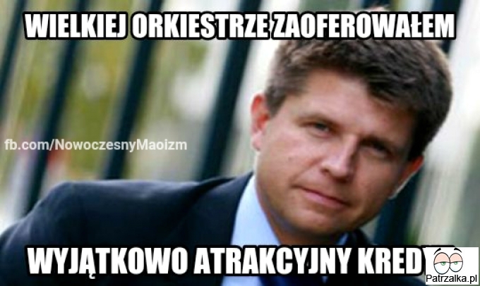 Wielkiej orkiestrze zaoferowałem wyjątkowo atrakcyjny kredyt