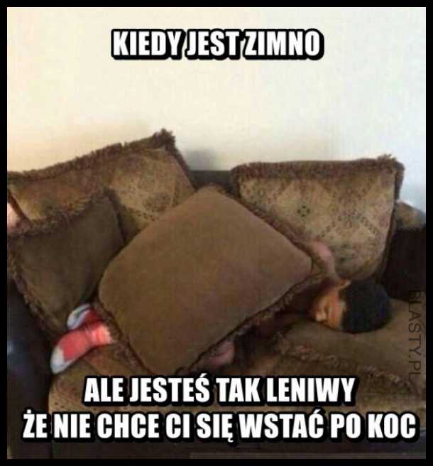 Kiedy jest i zimno