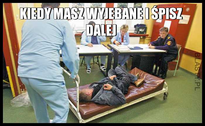 Kiedy masz wyjebane i śpisz dalej