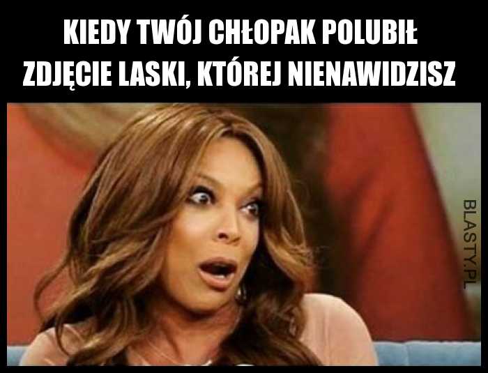 Kiedy twój chłopak