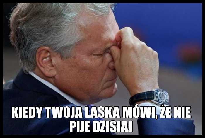 Kiedy twoja laska mówi, że nie pije dzisiaj