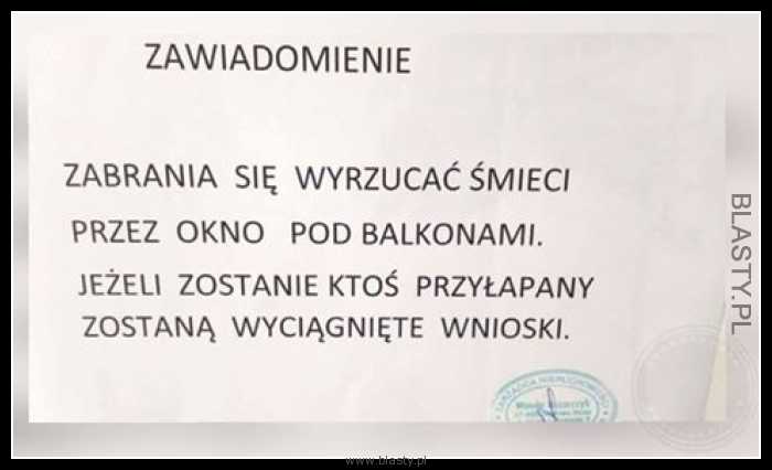 Zabrania się wyrzucania śmieci przez okno balkonowe