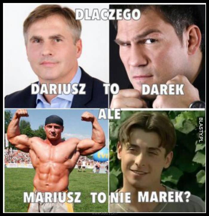 Dlaczego Dariusz to Darek a Mariusz to nie Marek