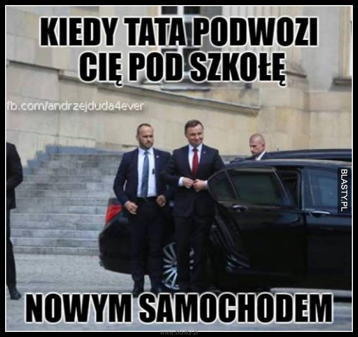 Kiedy tata podwozi Cie pod szkołę nowym samochodem