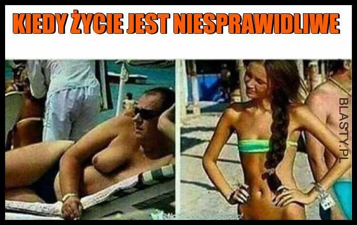 Kiedy życie jest niesprawidliwe