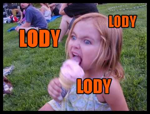 LODY LODY LODY