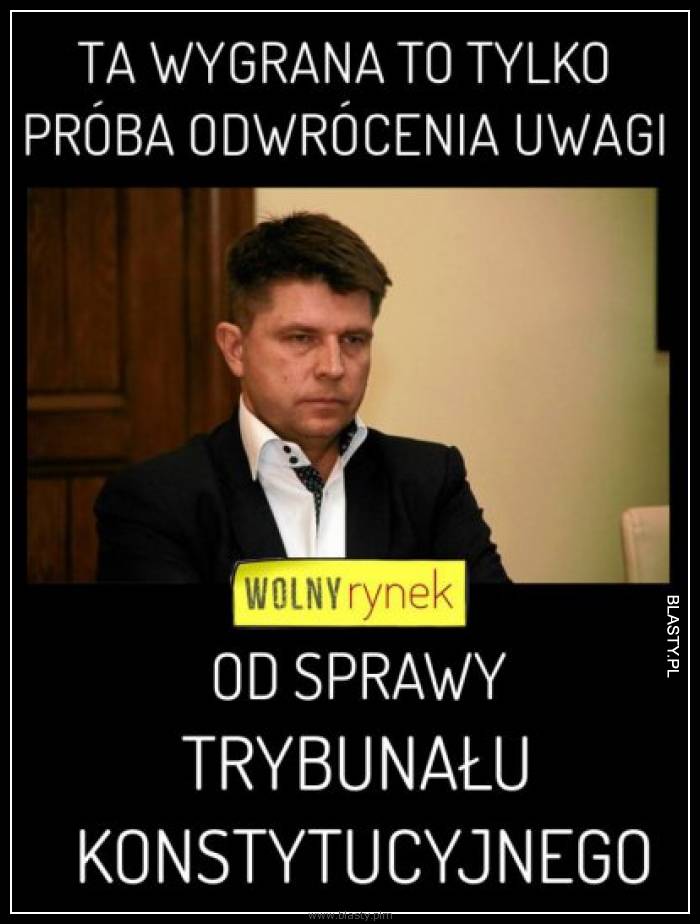 Ta wygrana to tylko próba odwrócenia uwagii od trybunału konstytucyjnego