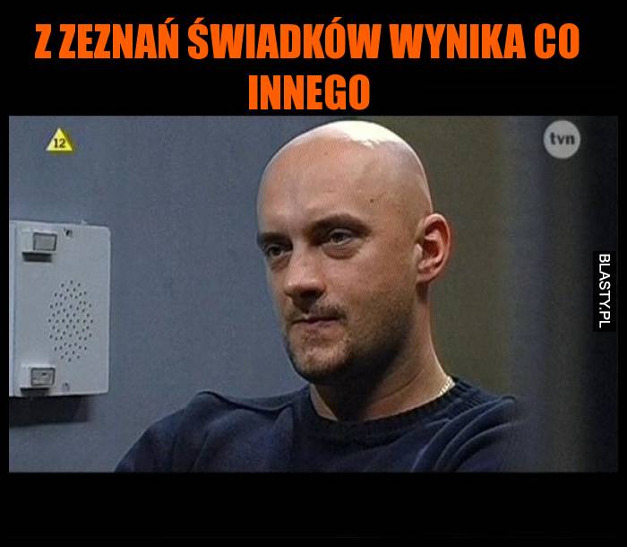 Z zeznań świadków wynika co innego