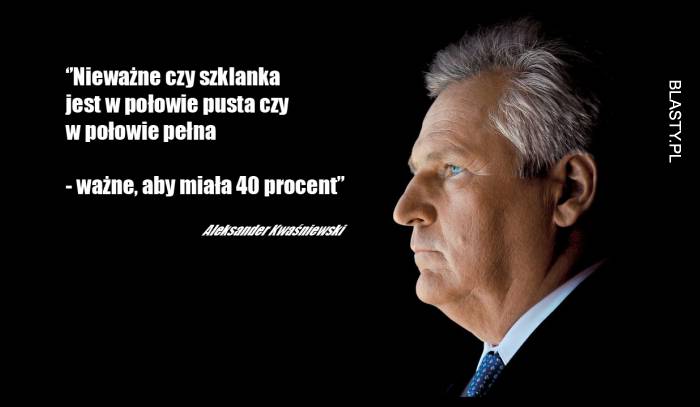 Aleksander Kwaśniewski i jego cytaty