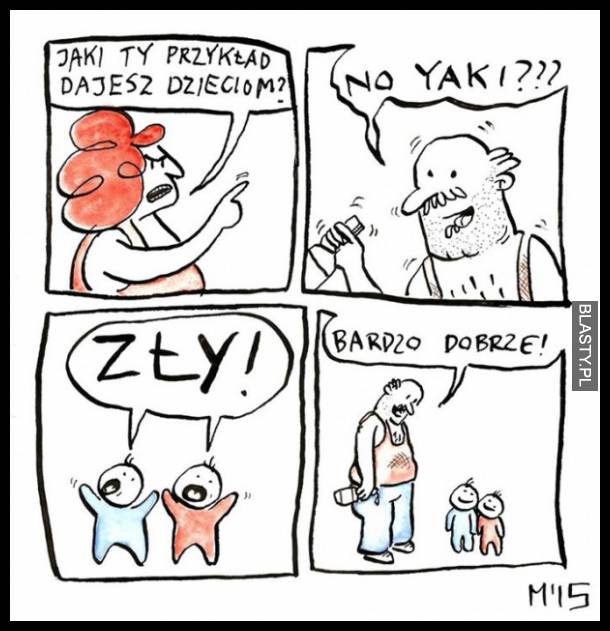 I jaki dajesz przykład dzieciom