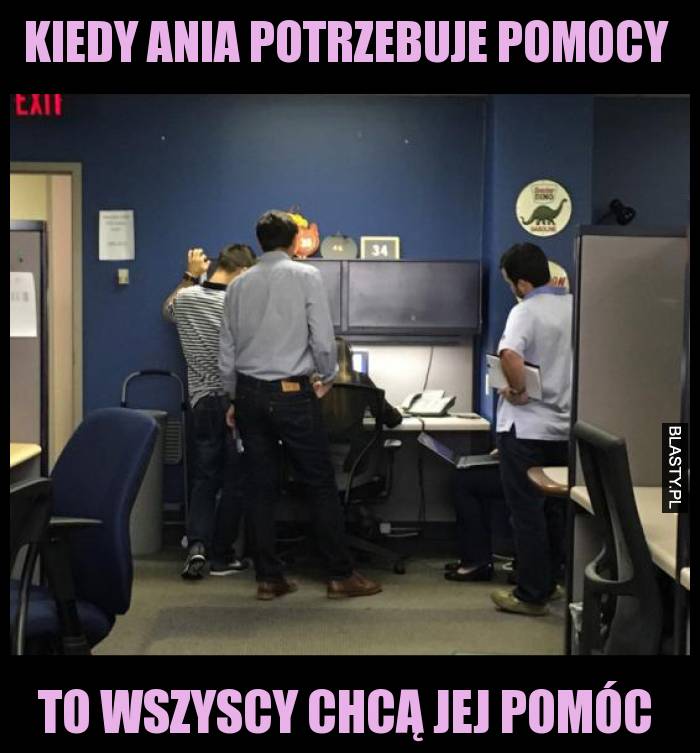 Kiedy ania potrzebuje pomocy to wszyscy chcą jej pomóc