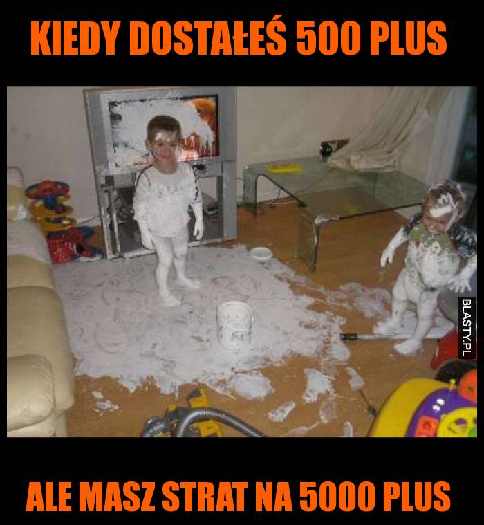 Kiedy dostałeś 500 plus ale masz strat na 5000 plus