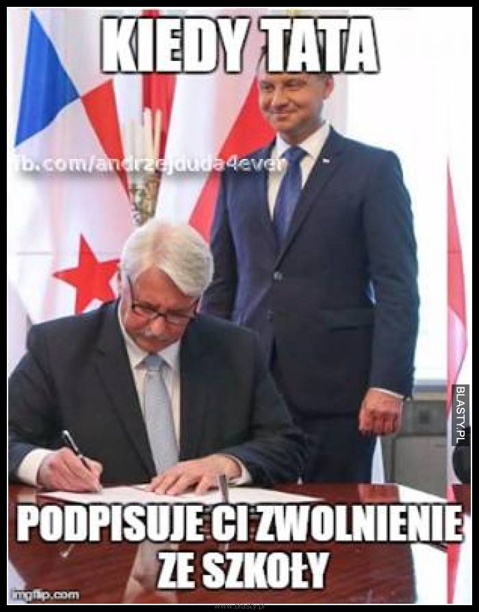 Kiedy tata podpisuje Ci zwolnienie ze szkoły