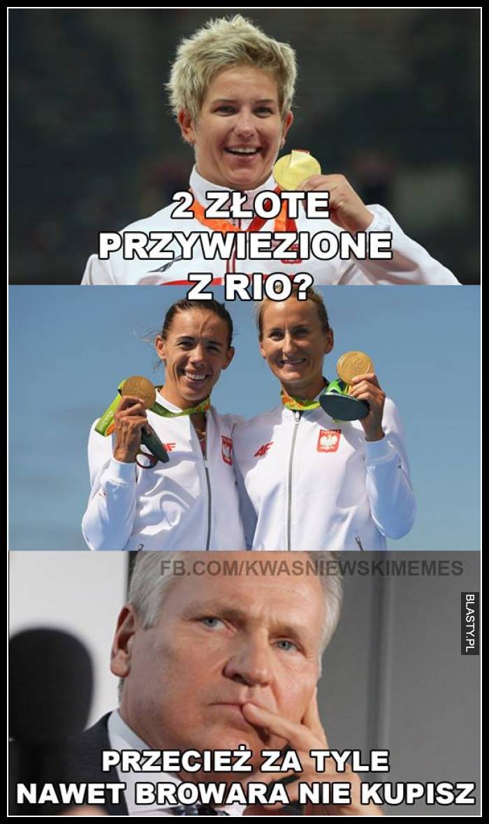 2 złote przywiezione z Rio - przecież za tyle to nawet browaru nie kupisz