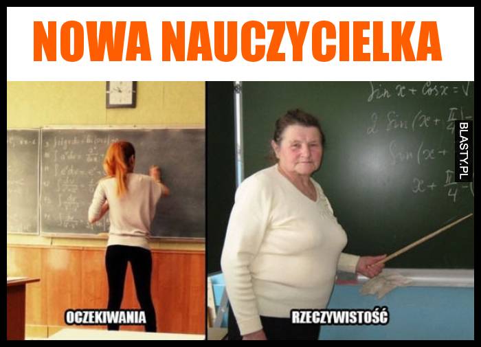 Nowa nauczycielka oczekiwania vs rzeczywistość