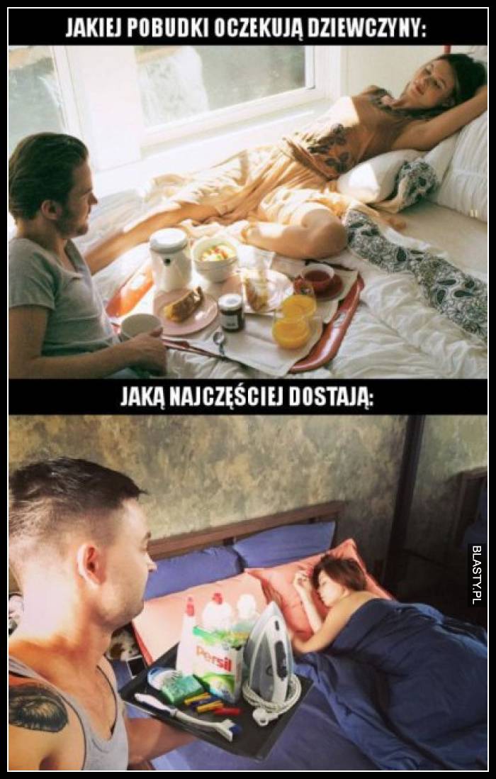 Jakiej pobudki oczekują dziewczyny vs jaką najczęściej dostają