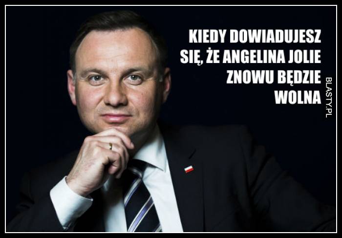 Kiedy dowiadujesz się, że Angelina Jolie znowu będzie wolna