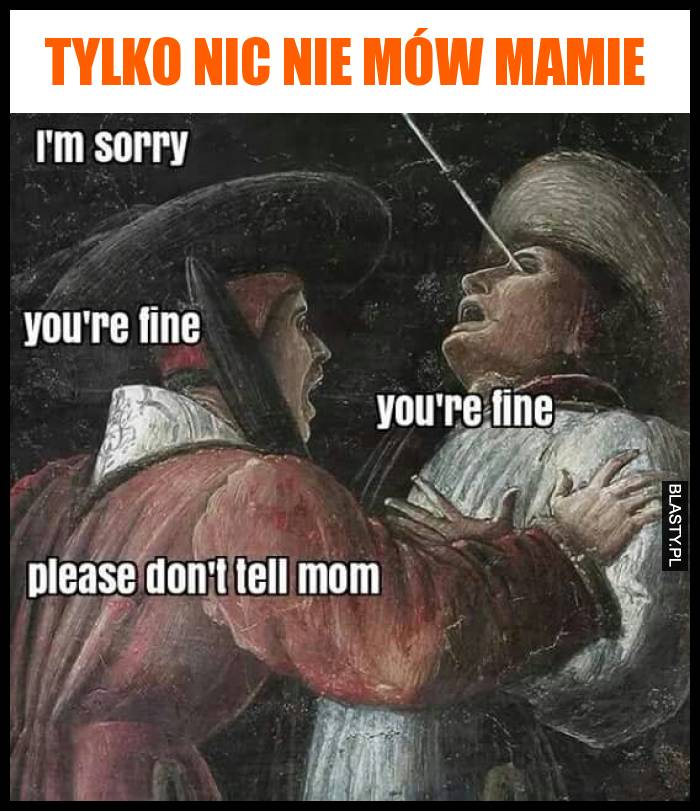 Tylko nic nie mów mamie