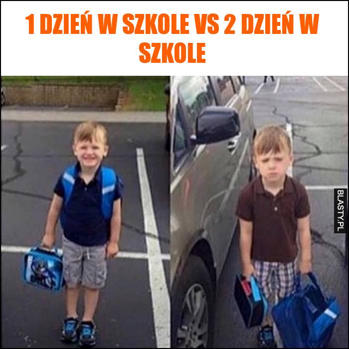 1 dzień w szkole vs 2 dzień w szkole