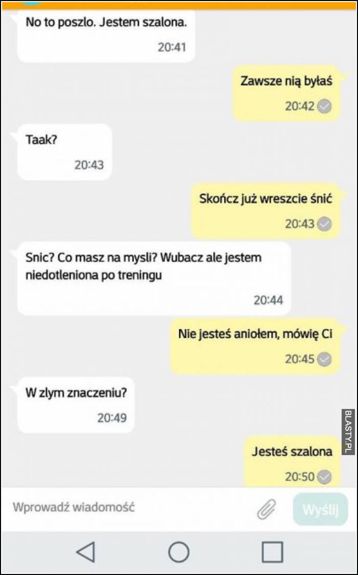 No to poszło jestem szalona, zawszę nią byłaś