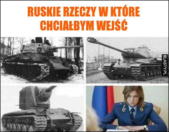 Ruskie rzeczy w które chciałbym wejść