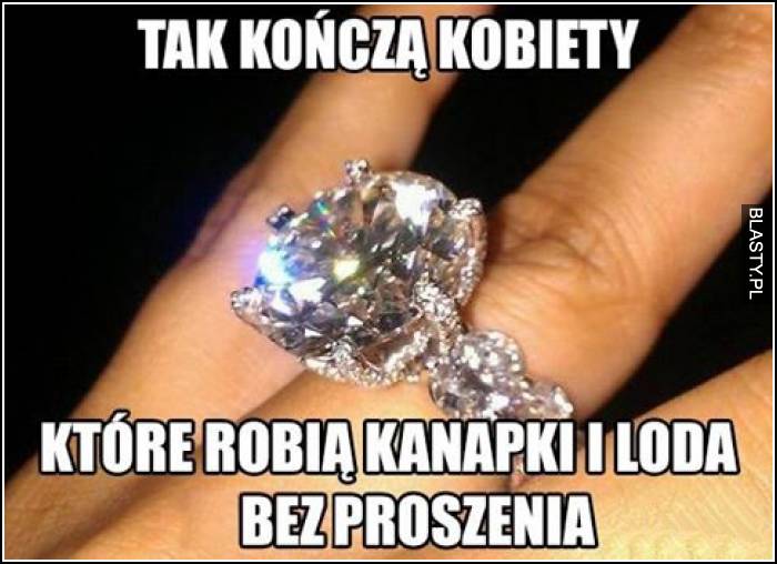 Tak kończą kobiety, które robią kanapki i loda bez proszenia