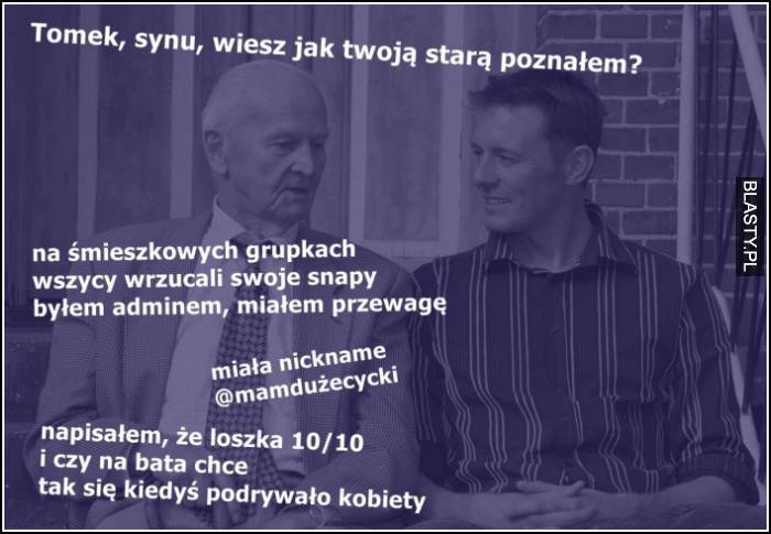 Jak poderwalem twoją stara