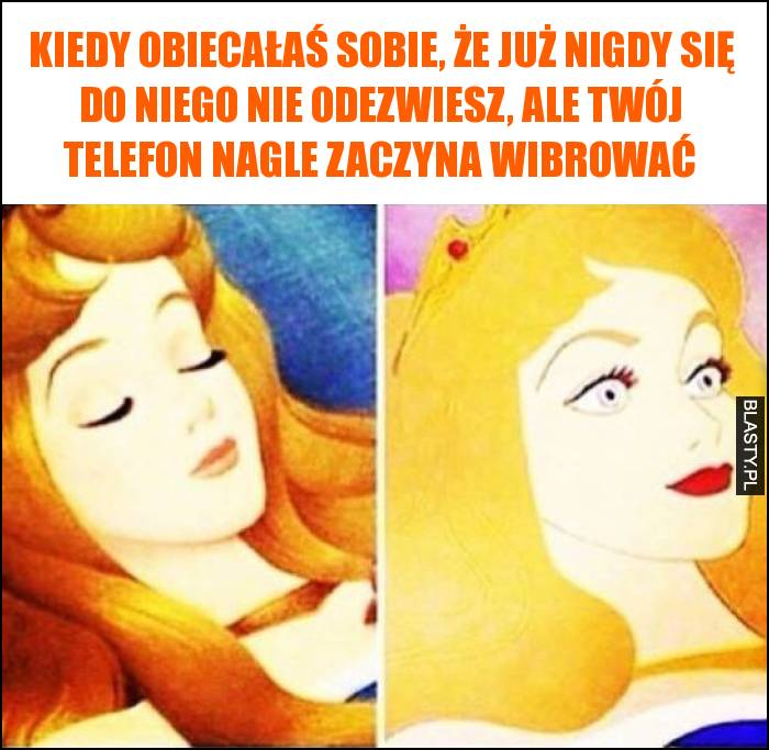 Kiedy obiecałaś sobie, że już nigdy się do niego nie odezwiesz, ale twój telefon nagle zaczyna wibrować