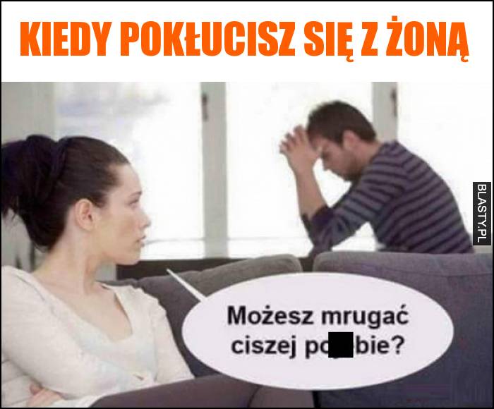 kiedy pokłucisz się z żoną