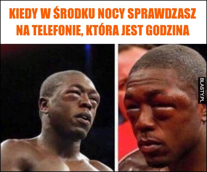 Kiedy w środku nocy sprawdzasz na telefonie, która jest godzina