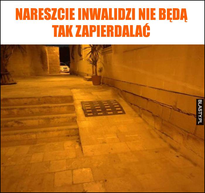 Nareszcie inwalidzi nie będą tak zapierdalać