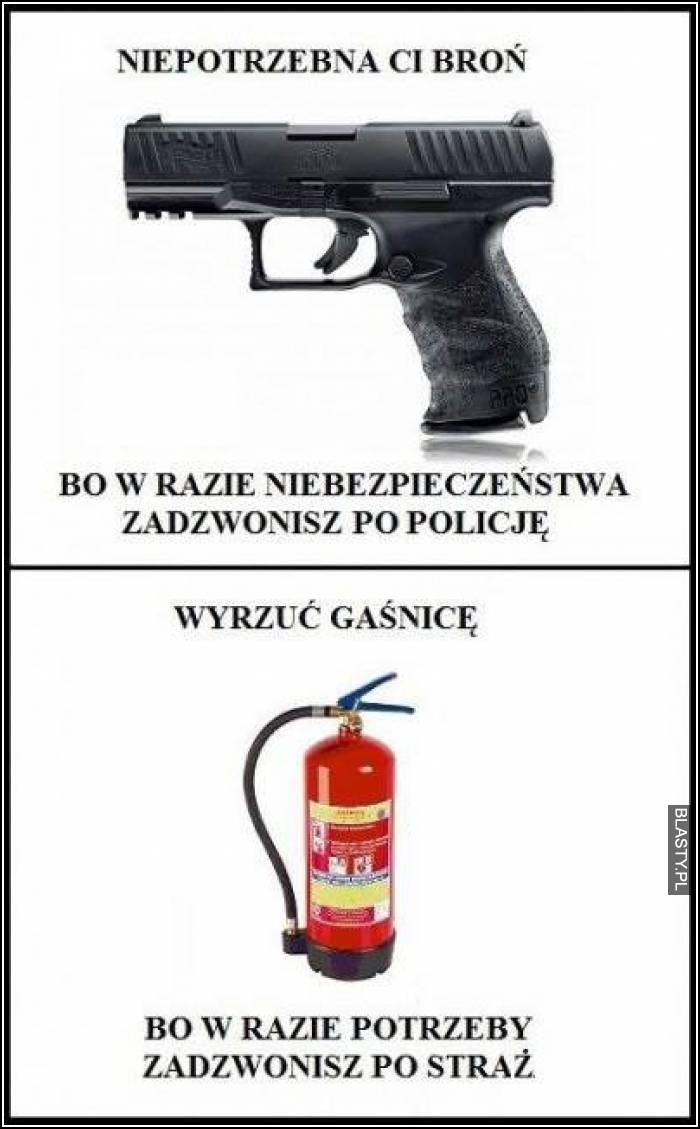 Niepotrzebna Ci broń