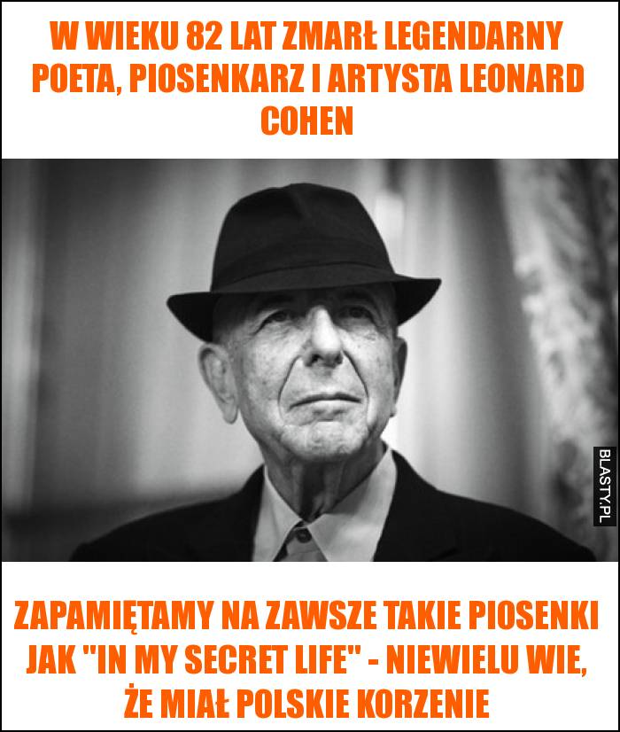 W wieku 82 lat zmarł legendarny poeta, piosenkarz i artysta Leonard Cohen