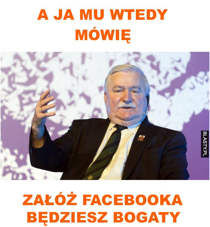 a ja mu wtedy mówię