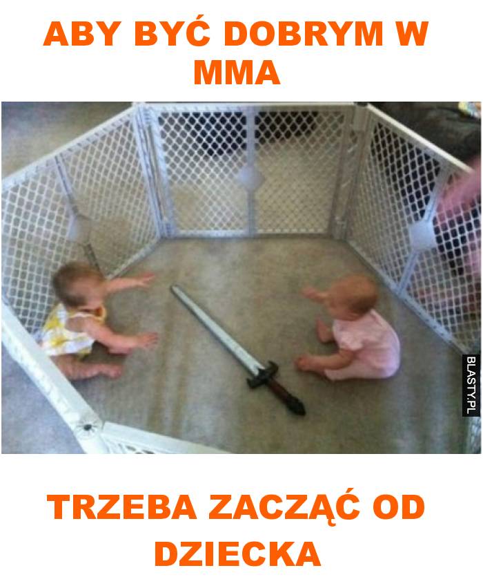 Aby być dobrym w mma