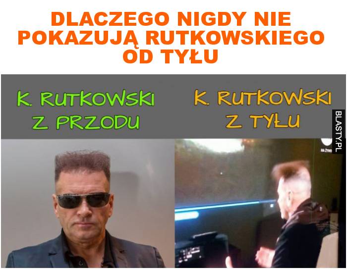 Dlaczego nigdy nie pokazują Rutkowskiego od tyłu